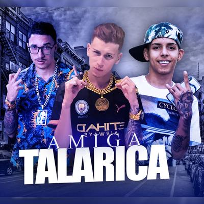 Amiga talarica By MC YKARO, MC Leek, MC Rick's cover