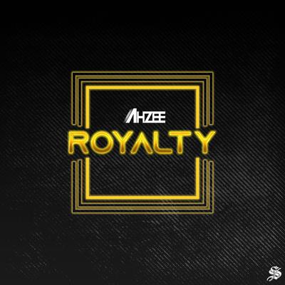 Royalty By Ahzee's cover