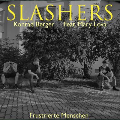 'Frustrierte Menschen / Frustrated People' (English) By Slashers, Konrad Berger's cover