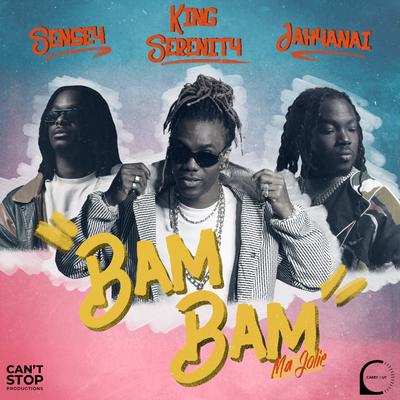 Bam Bam (Ma Jolie) By King Serenity, Jahyanai, SenSey''s cover
