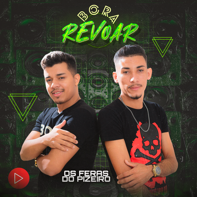 Bora Revoar By Os Feras do Pizeiro's cover