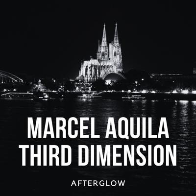 Afterglow By Marcel Aquila, Third Dimension's cover