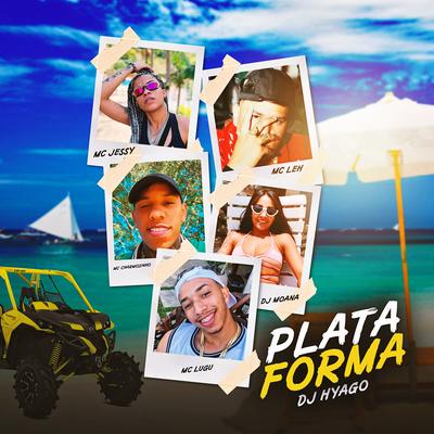 Plataforma By DJ Moana, Mc Leh, MC Lugu, MC Charmozo, MC Jessy's cover