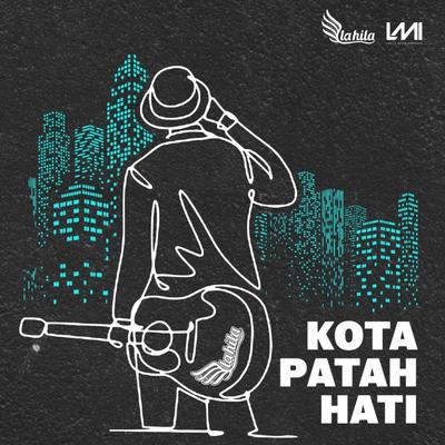 Kota Patah Hati's cover