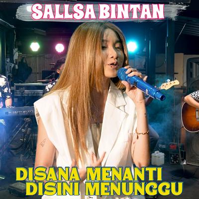 Disana Menanti Disini Menunggu's cover