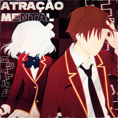 Ayanokoji e Sakayanagi: Atração Mental's cover