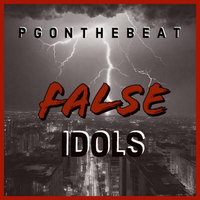 False idols By Pg on the Beat's cover
