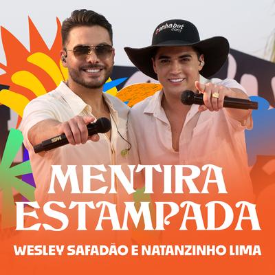 Mentira Estampada By Wesley Safadão, Natanzinho Lima's cover