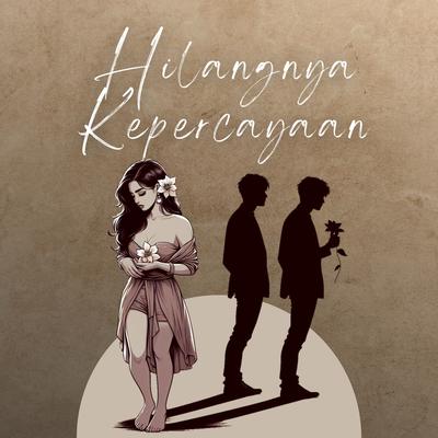 Hilangnya Kepercayaan's cover