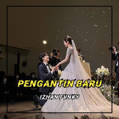 DJ PENGANTIN BARU - DUHAI SENANGNYA PENGANTIN BARU REMIX's cover