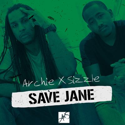 Save Jane By Archie & Sizzle's cover