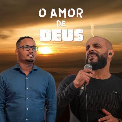 O Amor de Deus By Forró Iluminar, Ronaldo André's cover
