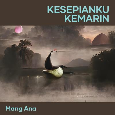 Kesepianku Kemarin's cover