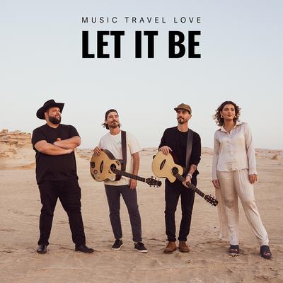 Let It Be By Music Travel Love's cover