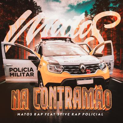 Na Contramão By Matos Rap, Stive Rap Policial's cover