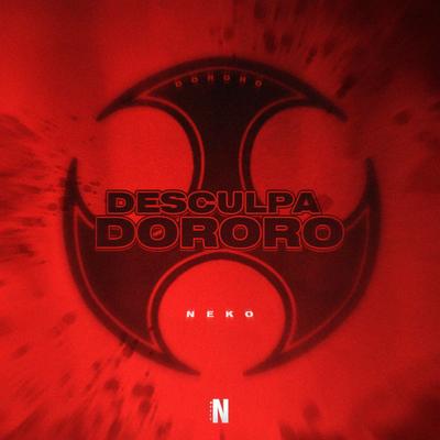 Desculpa Dororo By Neko Music's cover