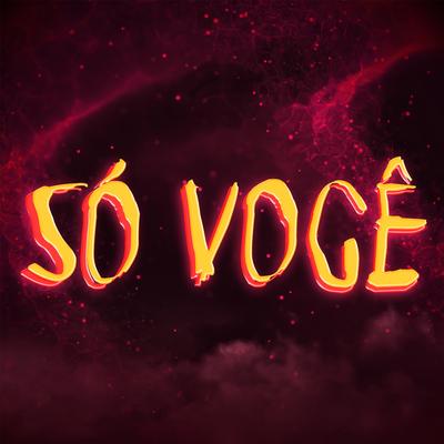 Só Você (Remix) By DJ NM, Marlon Dieckman, Briella's cover