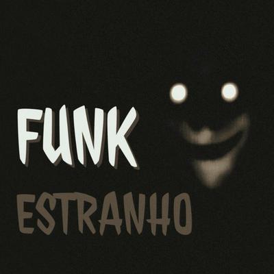 FUNK ESTRANHO (SLOWED)'s cover