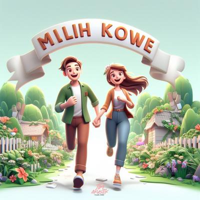 Milih kowe's cover