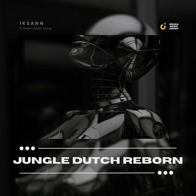 Jungle Dutch Reborn By Iksann's cover