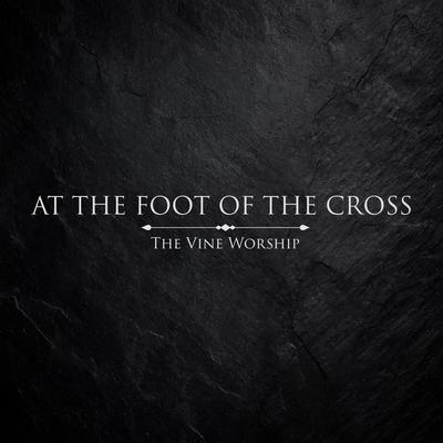 At The Foot Of The Cross's cover