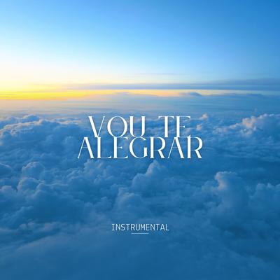 Vou Te Alegrar - Instrumental By Raphael Santos's cover