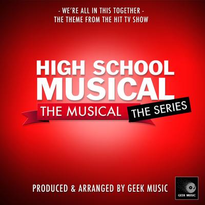 We're All In This Together (From "High School Musical The Musical The Series")'s cover