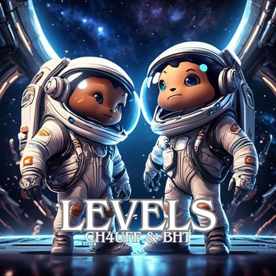 Levels By CH4UFF, BHT's cover