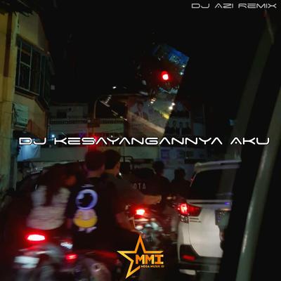 DJ KESAYANGANNYA AKU's cover