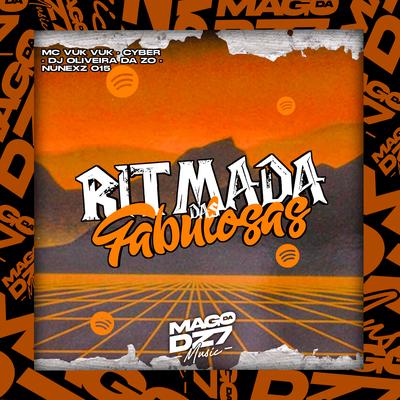 Ritmada das Fabulosas By DJ OLIVEIRA DA ZO, Mc Vuk Vuk, DJ NUNEXZ 015's cover