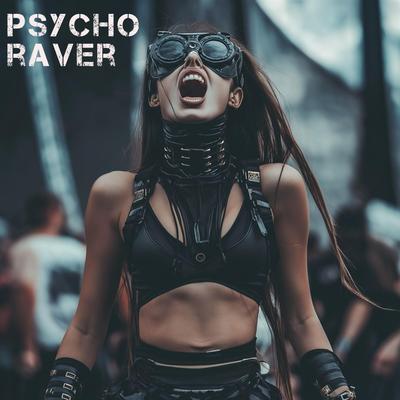 Psycho Raver's cover