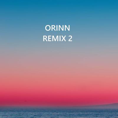 Orinn Remix 2's cover