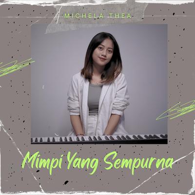 Mimpi Yang Sempurna By Michela Thea's cover