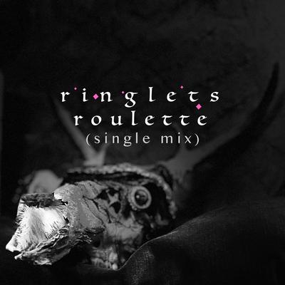 Ringlets Roulette (Single Mix)'s cover