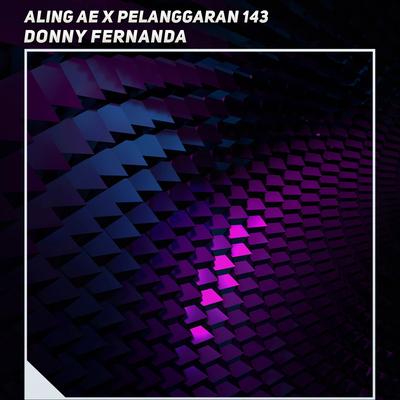 Aling Ae X Pelanggaran 143's cover