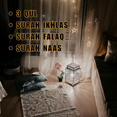 3 Qul Ruqyah | Surah Ikhlas | Surah Falaq | Surah Nas's cover