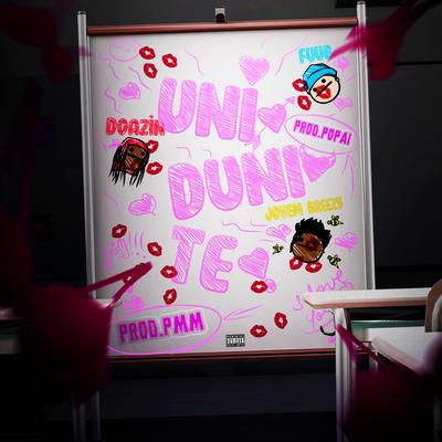 Uni Duni Te By Doazin, Lil Fuub, Lil Beezy's cover