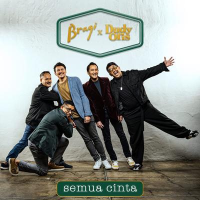 Semua Cinta By Bragi, Dudy Oris's cover