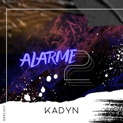 Alarme, Pt. 2 By Kadyn's cover