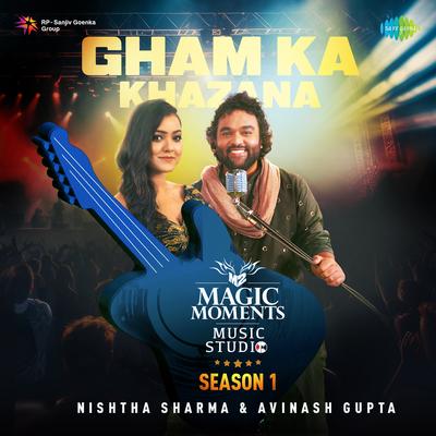 Gham Ka Khazana - Magic Moments Music Studio Season 1's cover
