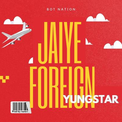 Jaiye Foreign's cover