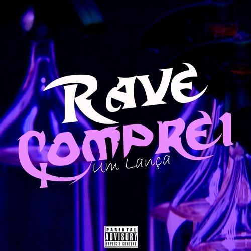 Rave Comprei um Lança's cover