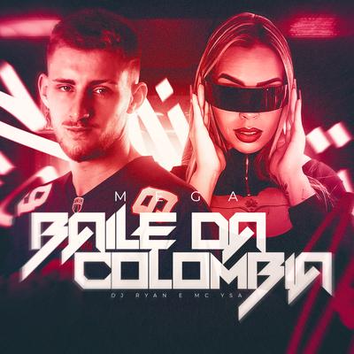 Mega Baile da Colômbia By DJ Ryan, MC Ysa's cover