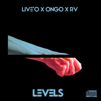 Levels By Live O, Rv, Ongo's cover