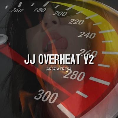 JJ OVERHEAT V2's cover
