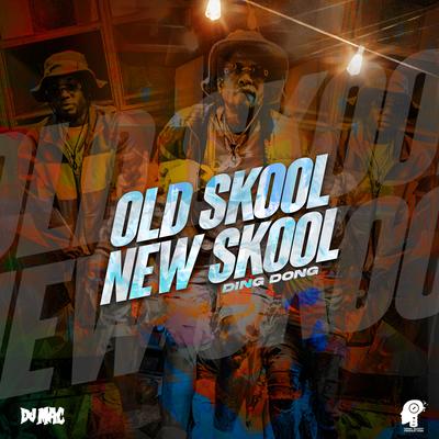 Old Skool New Skool's cover