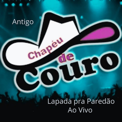 Vixe playboy - CHAPÉU DE COURO (Ao Vivo) By Chapéu de Couro's cover