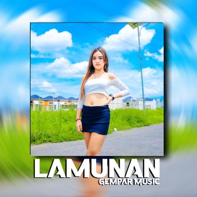 Lamunan By Gempar Music's cover