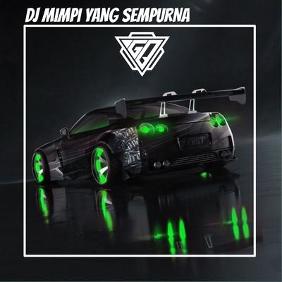 DJ Mimpi Yang Sempurna's cover
