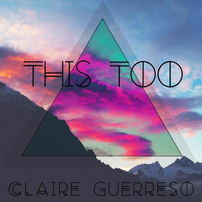 This Too By Claire Guerreso's cover